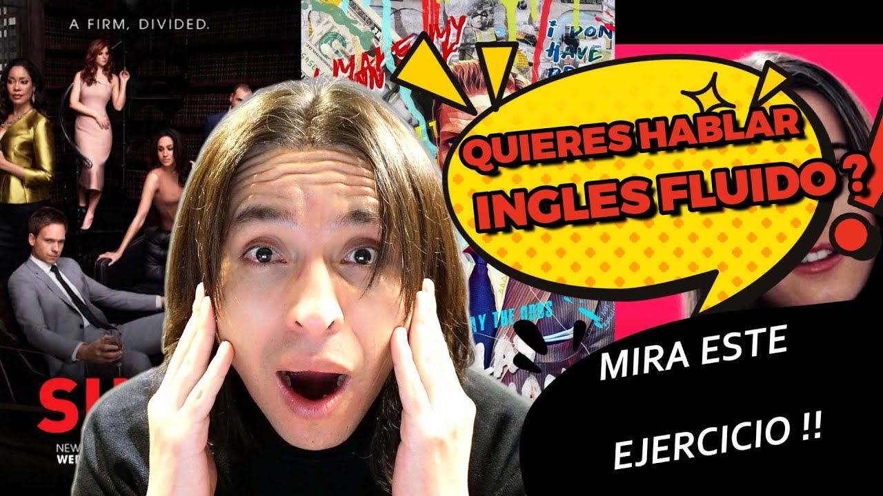 Quieres hablar Ingl&eacute;s Fluido? Haz este ejercicio 100% Efectivo