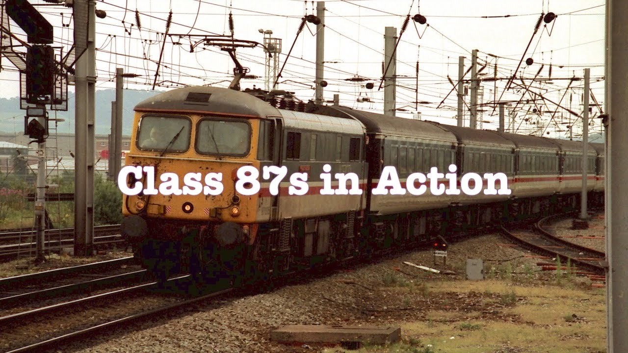 British Rail Class 87s in Action