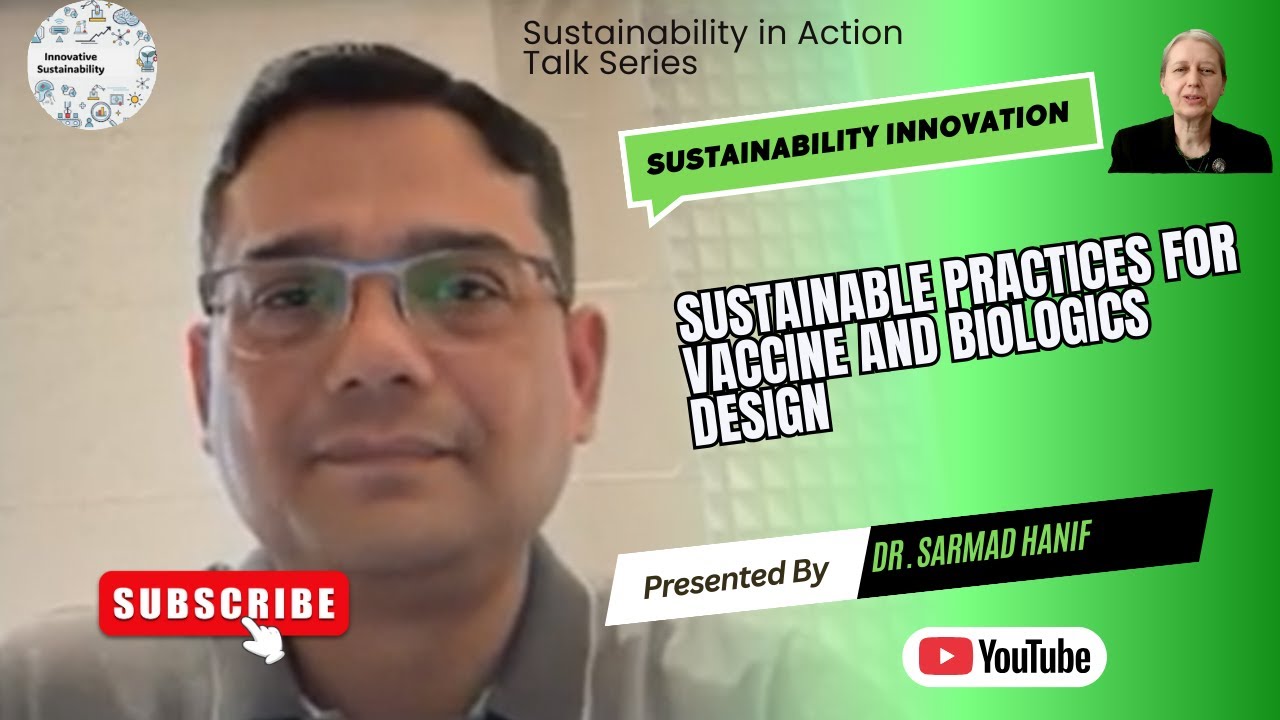 Sustainable Practices for Vaccine and Biologics Design