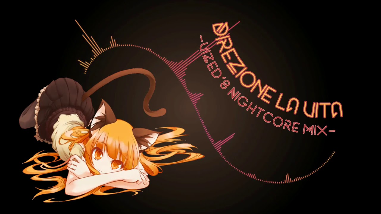 [Nightcore] Annalisa - Direzione La Vita (Vized's Mix)