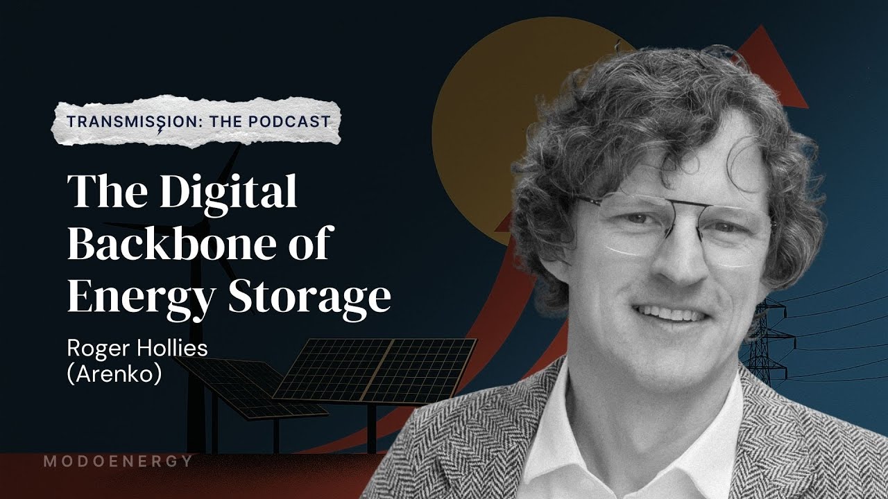 The Digital Backbone of Energy Storage Optimization with Roger Hollies (Arenko)