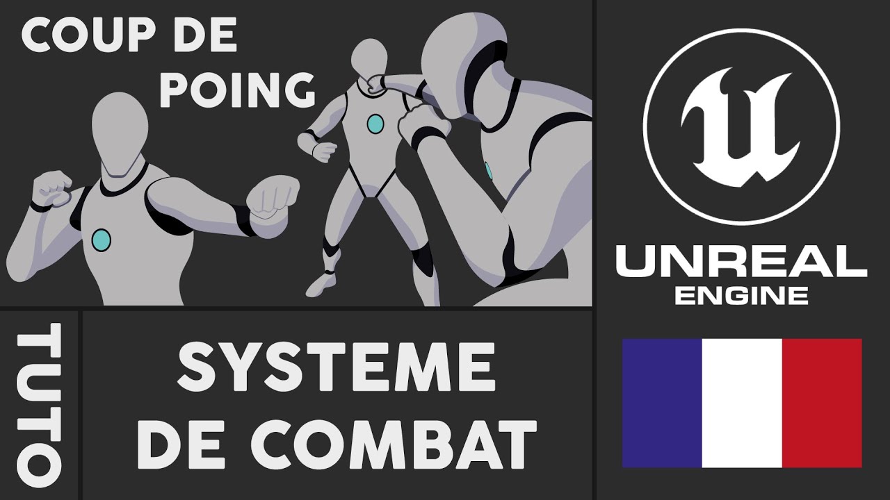 TUTO - Système de combat, Coup de poing sur Unreal Engine 5.