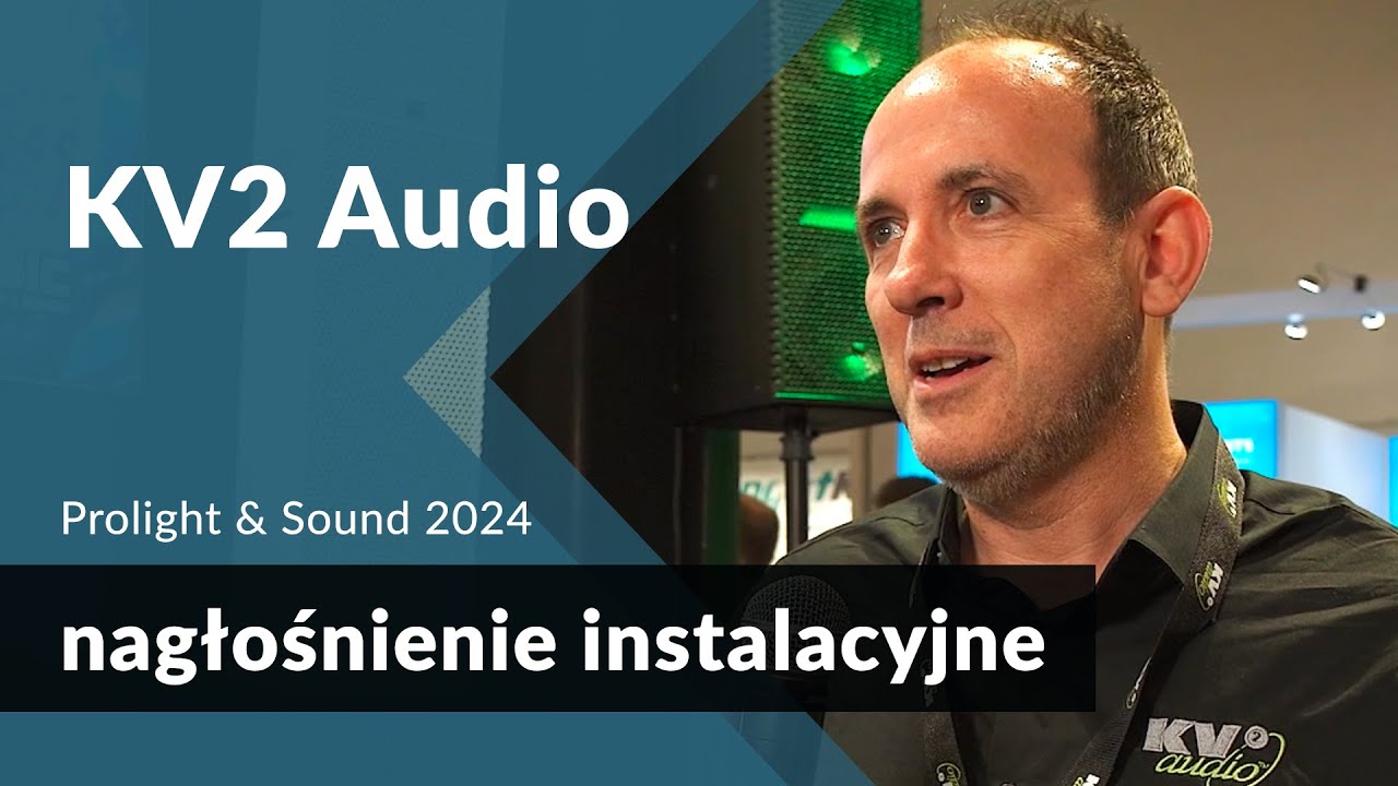 Ciekawe nagłośnienie instalacyjne KV2 ESR106 oraz nowa kolumna aktywna EX28