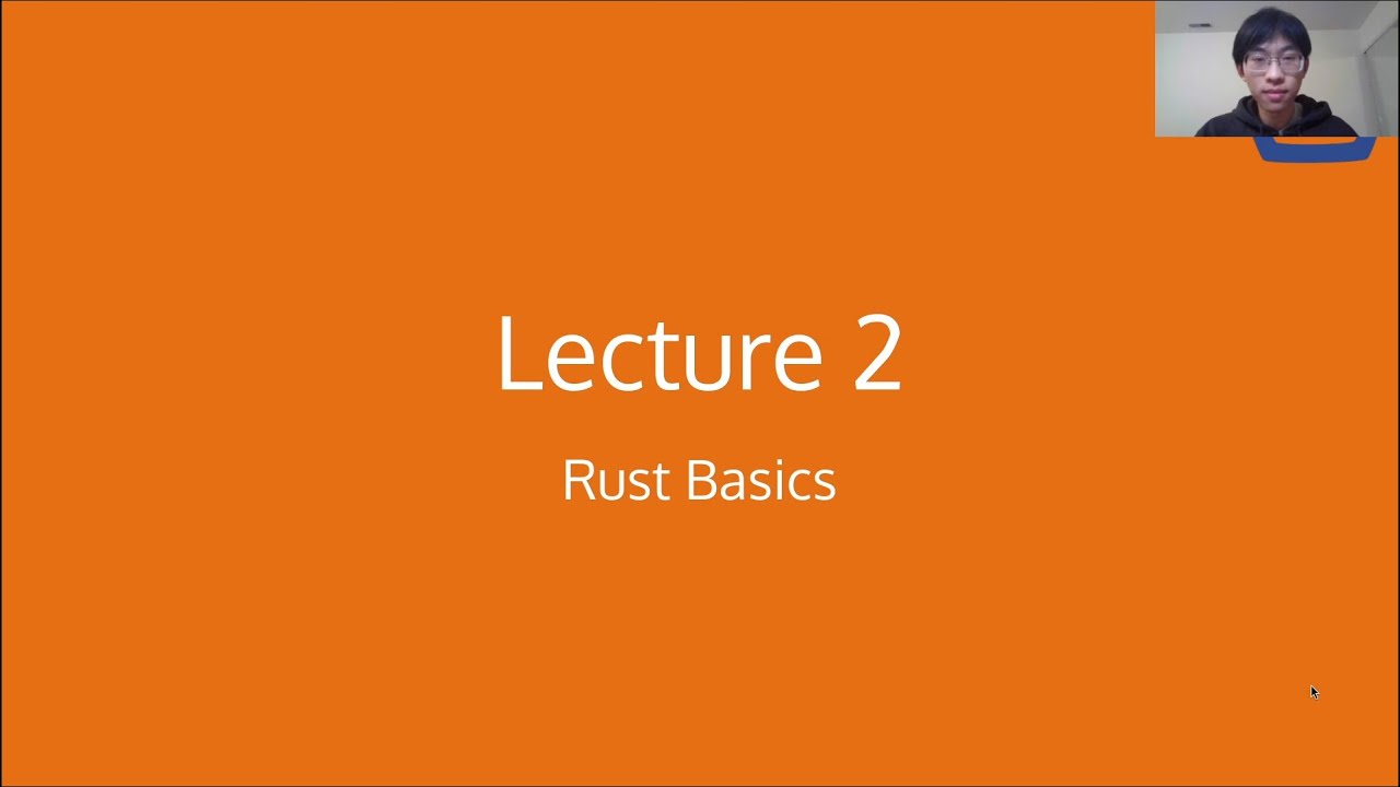 SP26 CS 128 Honors Lecture 2 - Rust Basics