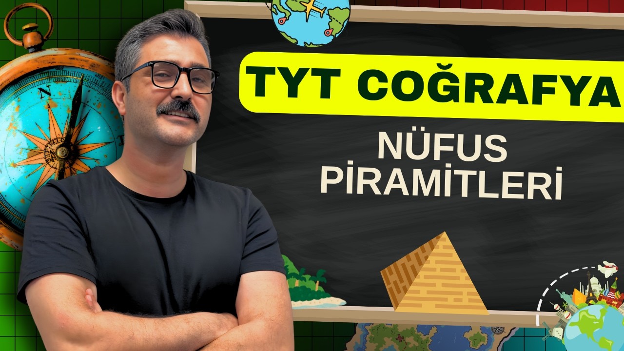 TYT Coğrafya Nüfus Piramitleri 🔥 Çıkmış Soru Mantığıyla Full Konu Anlatımı