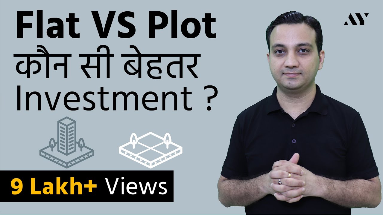 Flat vs Plot Investment in India - Hindi