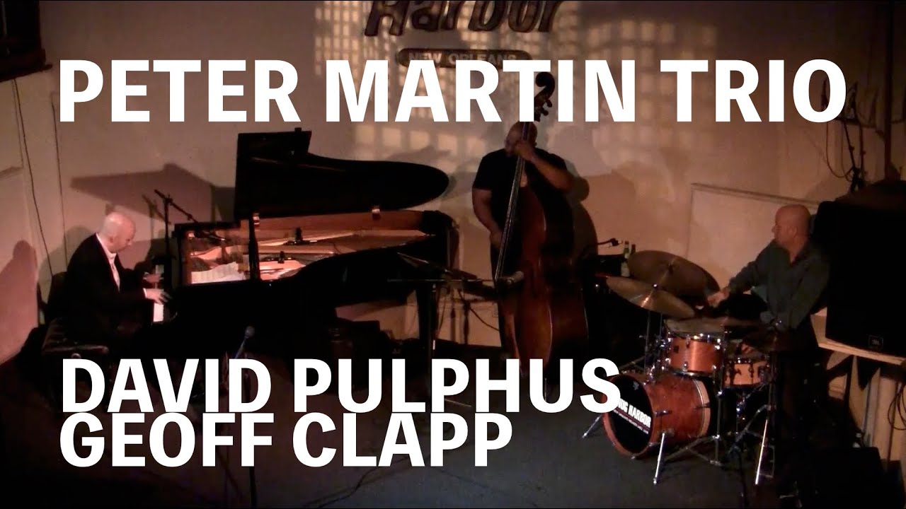 Peter Martin Trio - Full Set at Snug Harbor