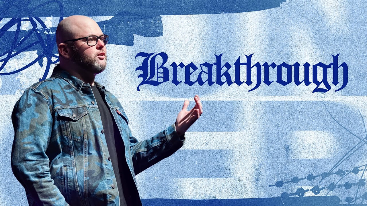 Breakthrough | Acts 16 | Pastor Nick Newman