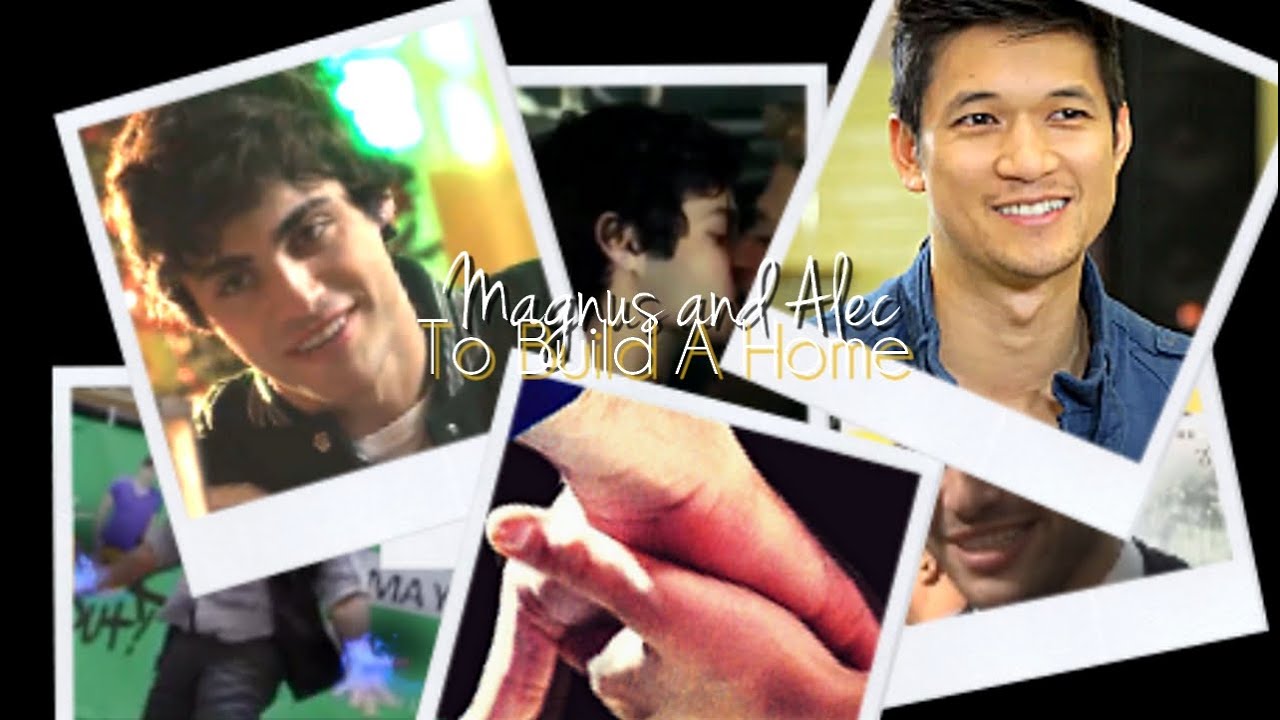 Magnus + Alec || To Build A Home. [Before Shadowhunters]