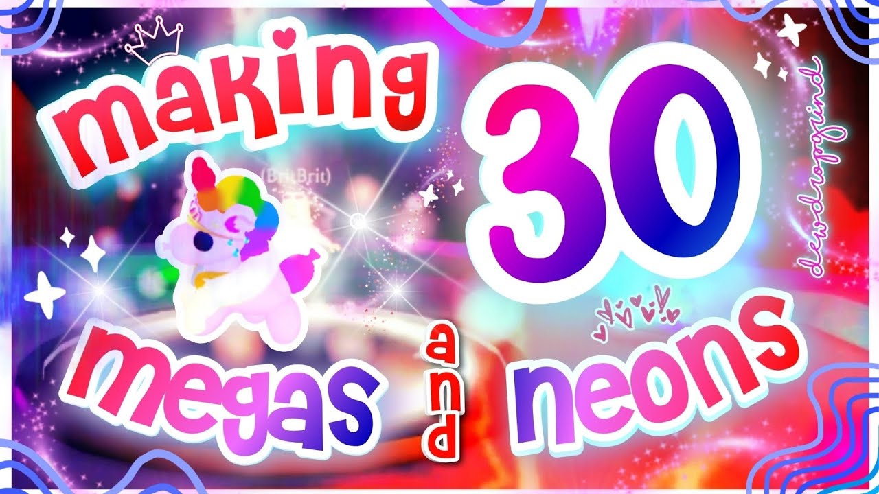 MAKING 30 MEGA and NEON PETS in Adopt Me! #adoptme