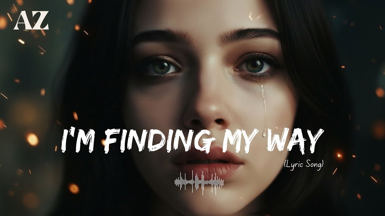 ArlenaZara – I’m Finding My Way | Emotional Healing Song | Lyric Video