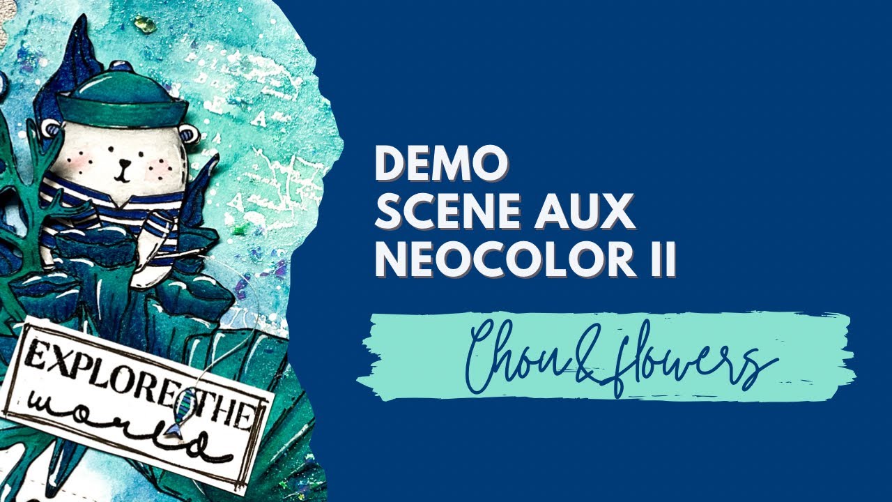 Chou & Flowers : Demo neocolor II