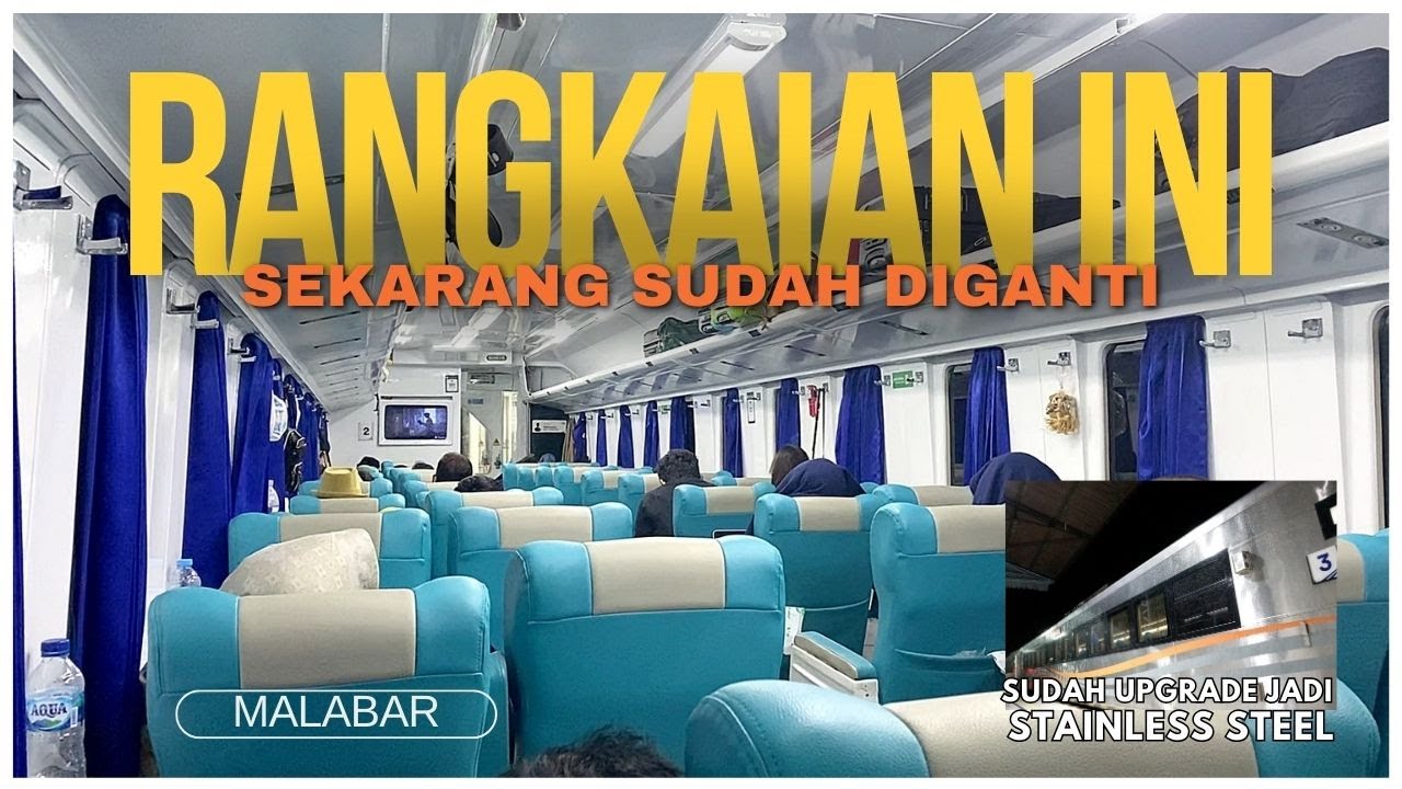 KERETA TERNYAMAN MALANG-BANDUNG‼️ SEKARANG SUDAH GANTI RANGKAIAN | KA Malabar Eksekutif Fulltrip