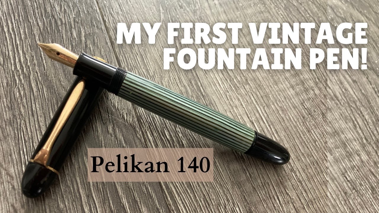 MY FIRST VINTAGE FOUNTAIN PEN // PELIKAN 140 // Unboxing & First Impressions