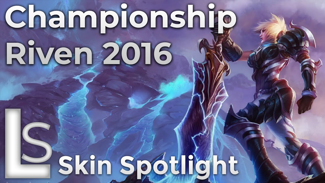 Championship Riven 2016 - Skin Spotlight - World Championship Collection - League of Legends