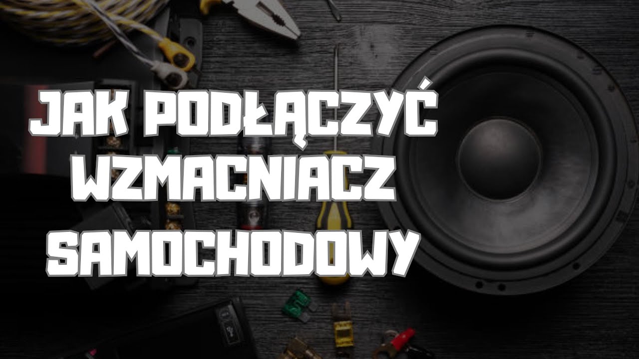 Proste podłączenie wzmacniacza samochodowego | Jak podłączyć wzmacniacz samochodowy? | Poradnik 2024