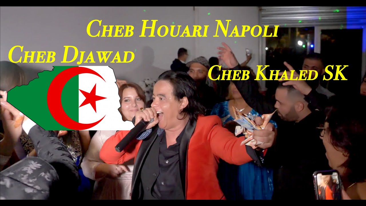 Mariage Algérien Cheb Houari Napoli Cheb Djawad Cheb Khaled SK wahidovitch