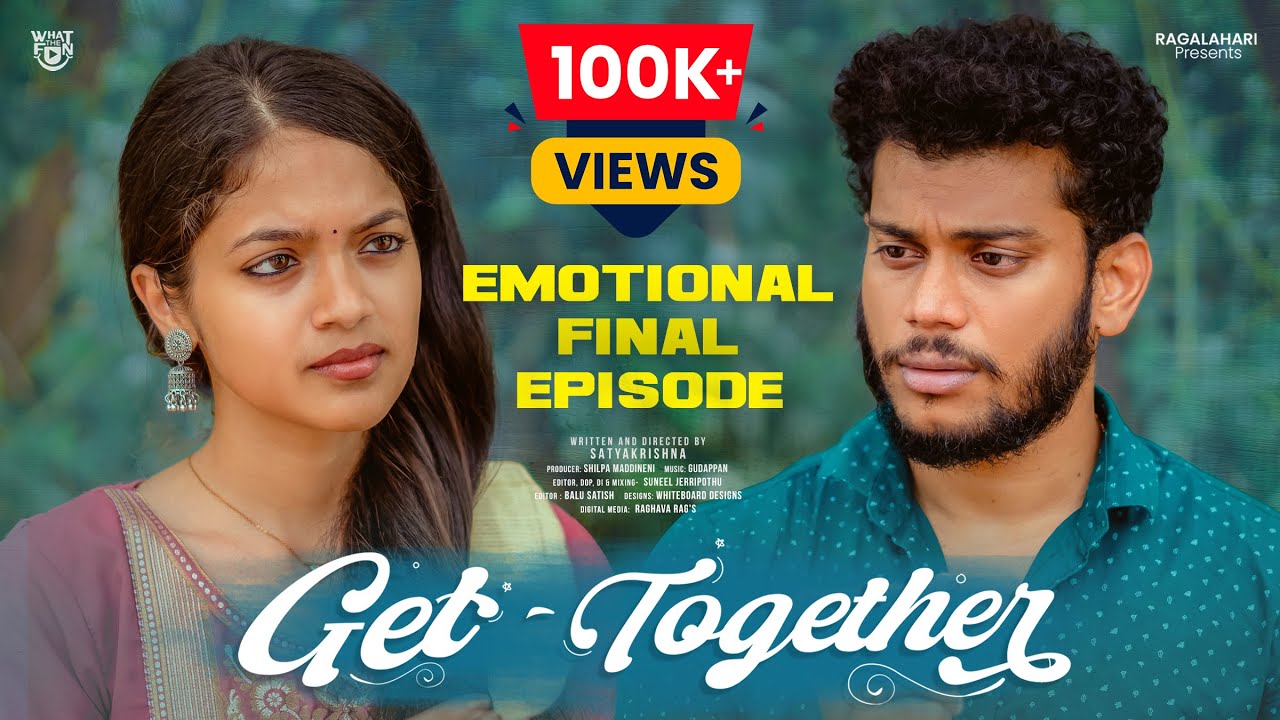 Get Together Web Series | Emotional Finale | Web Series Telugu 2025 | SatyaKrishna | Inter LoveStory
