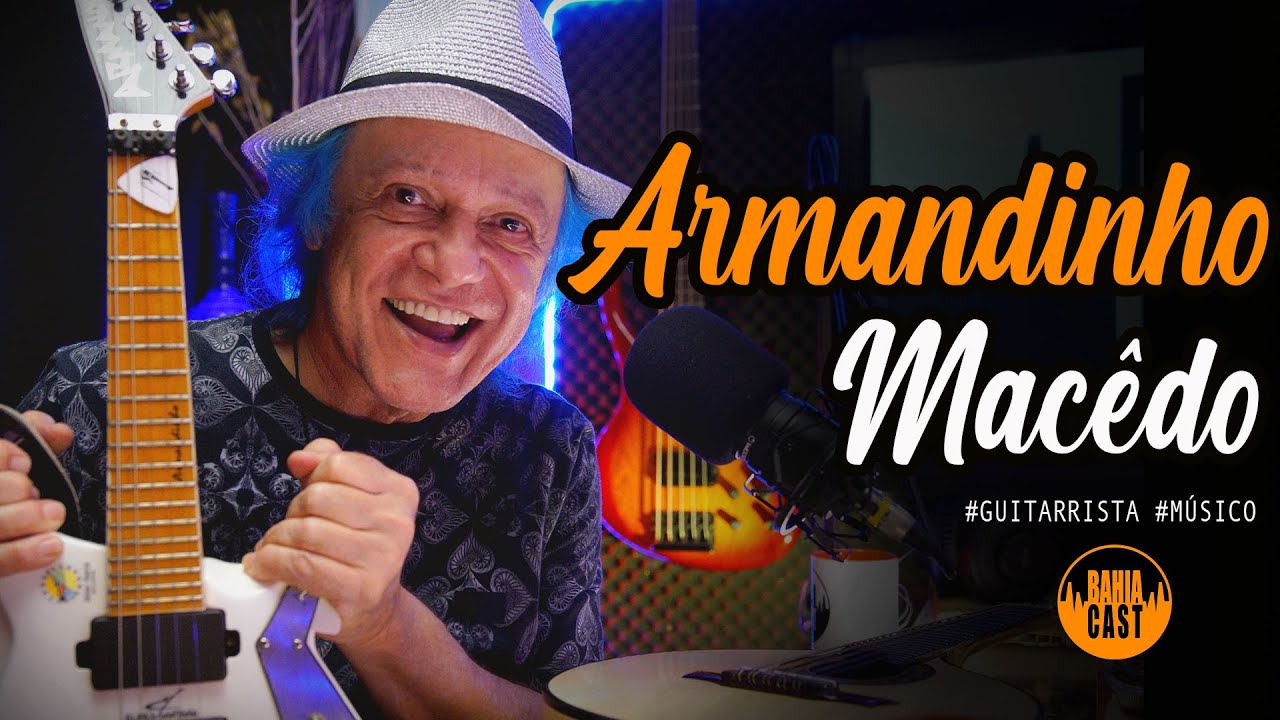 Armandinho Macêdo no BahiaCast