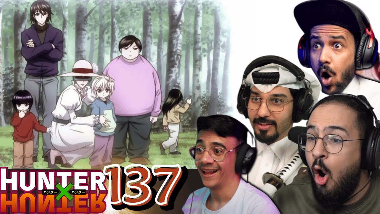 ردة فعل العرب هنتر x هنتر الحلقة 137 | Hunter x Hunter Episodes 137 REACTION ARABIC