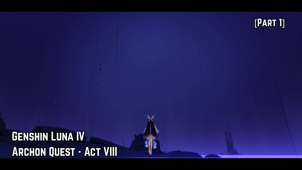 Genshin Luna IV Archon Quest - True Moon [JP Vo/Sub Indo] / Part 1
