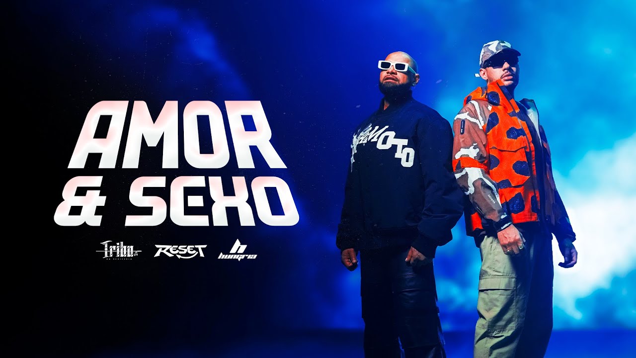 RESET - Amor e Sexo (Videoclipe Oficial) @OficialHungria @duckjayreal @tribodaperiferia