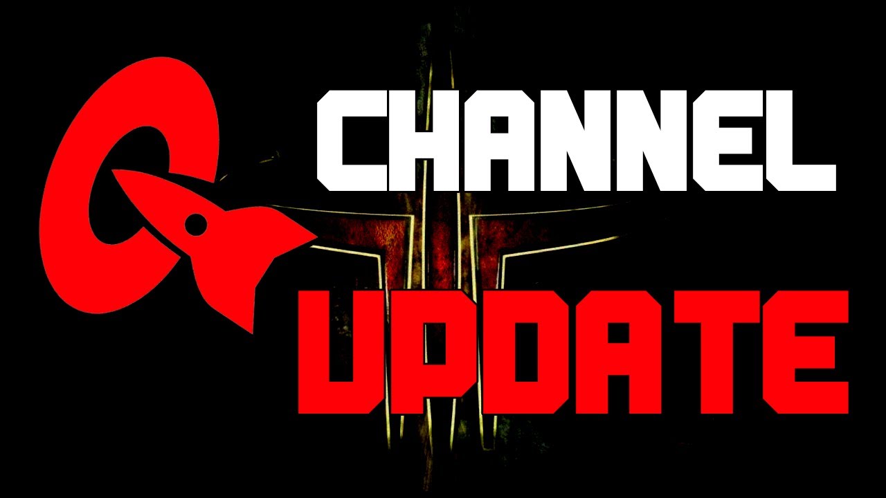 Quake Fans Channel Update 2020