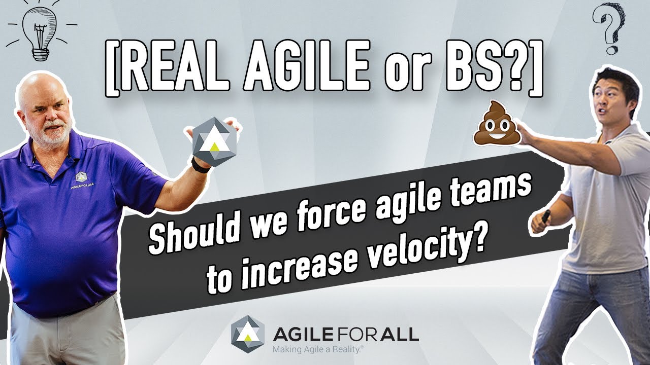 Should Management Force Agile Teams to Increase Velocity? - Real Agile or BS?