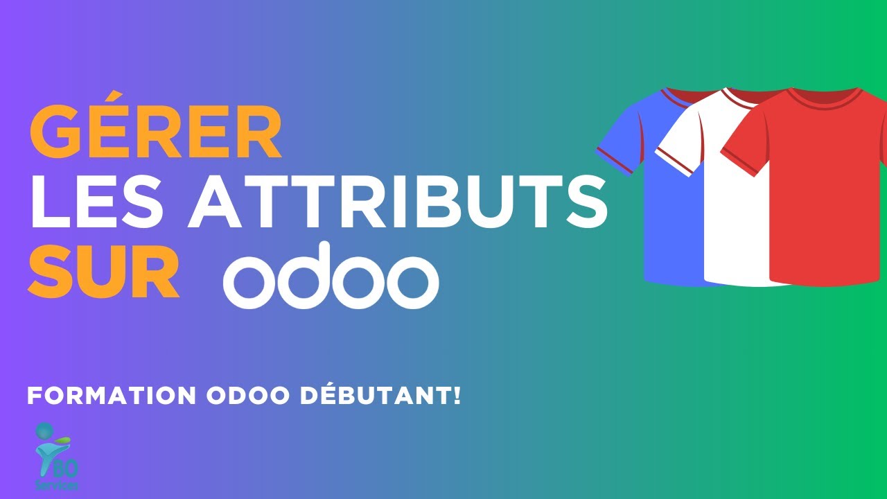 C19   gérer les attributs de variantes avec Odoo