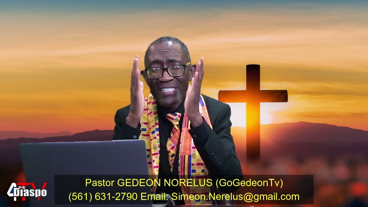 PASTOR GEDEON NERILUS HOW TO FOLLOW THE WORD OF GOD