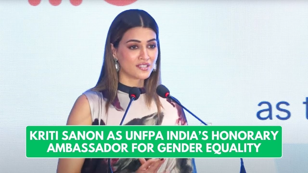 Kriti Sanon As UNFPA India’s Honorary Ambassador For Gender Equality