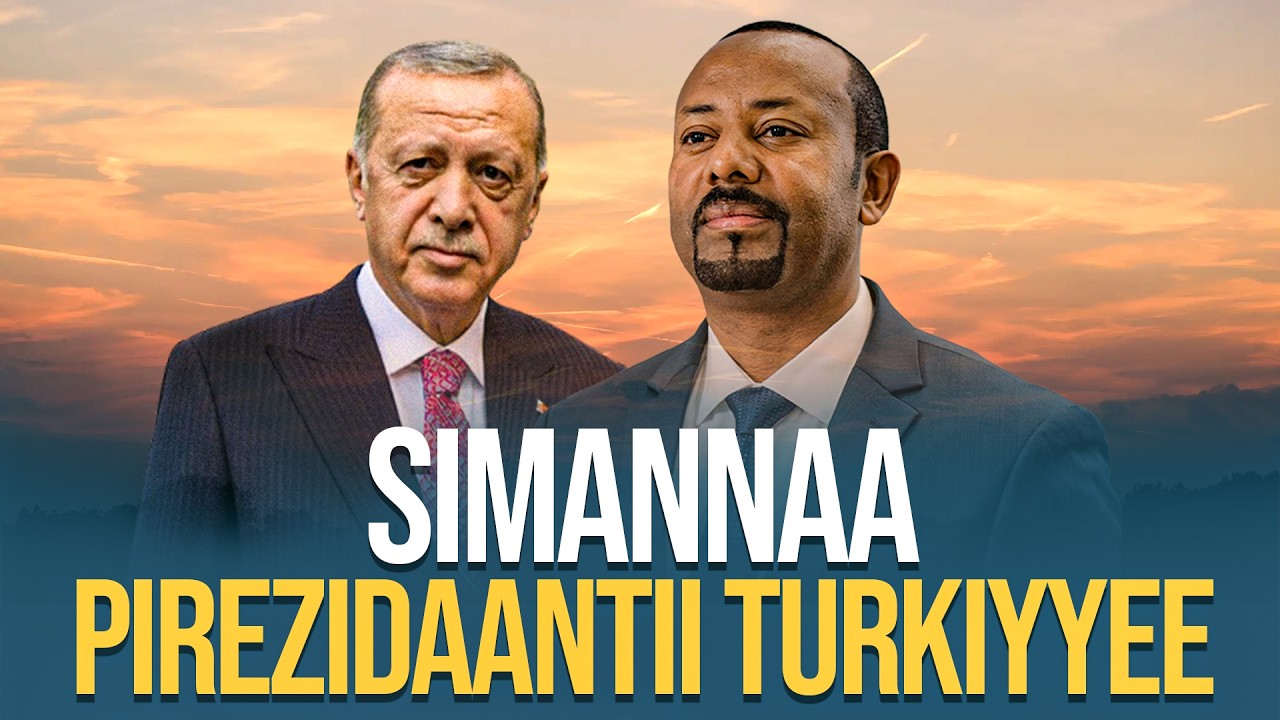 Simannaa Pirezidaantii Turkiyyee Rajab Xayip Erdowaan Finfinneetti#Itoophiyaa #Turkiyyee #Seenaa