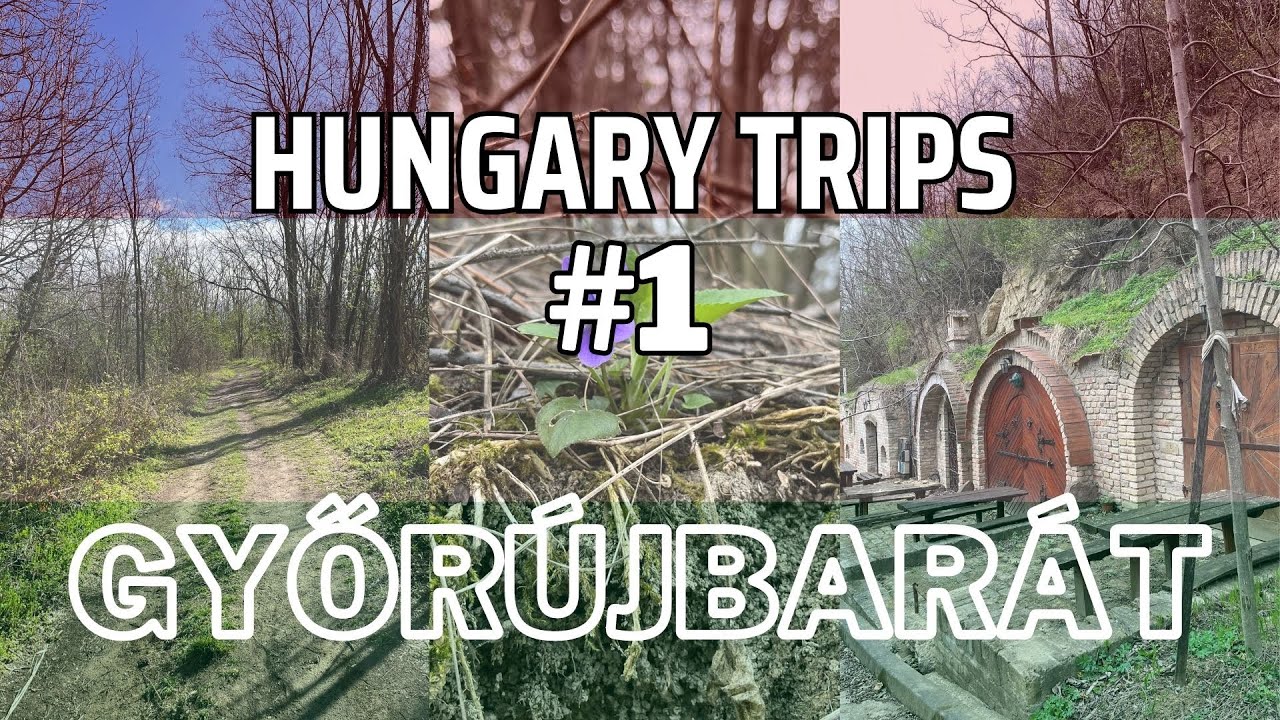 HUNGARY TRIPS E01 | Győrújbarát