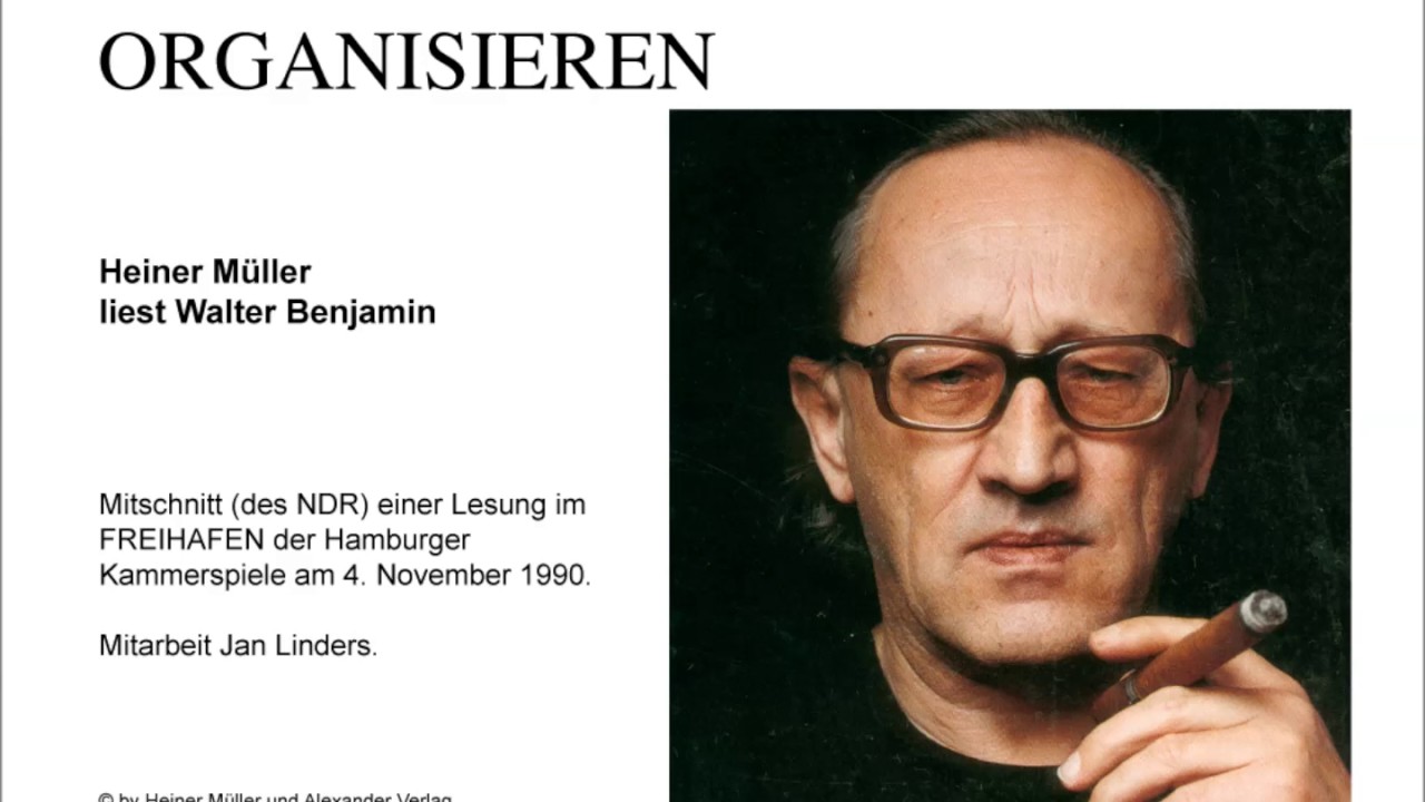 Heiner Müller Den Pessimismus organisieren