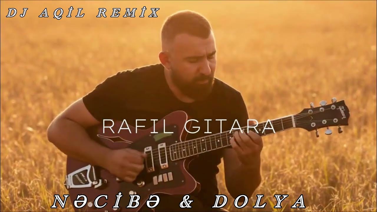 Dj Aqil & Rafil Gitara - Necibe X Dolya Vorovskaya (Remix 2024)
