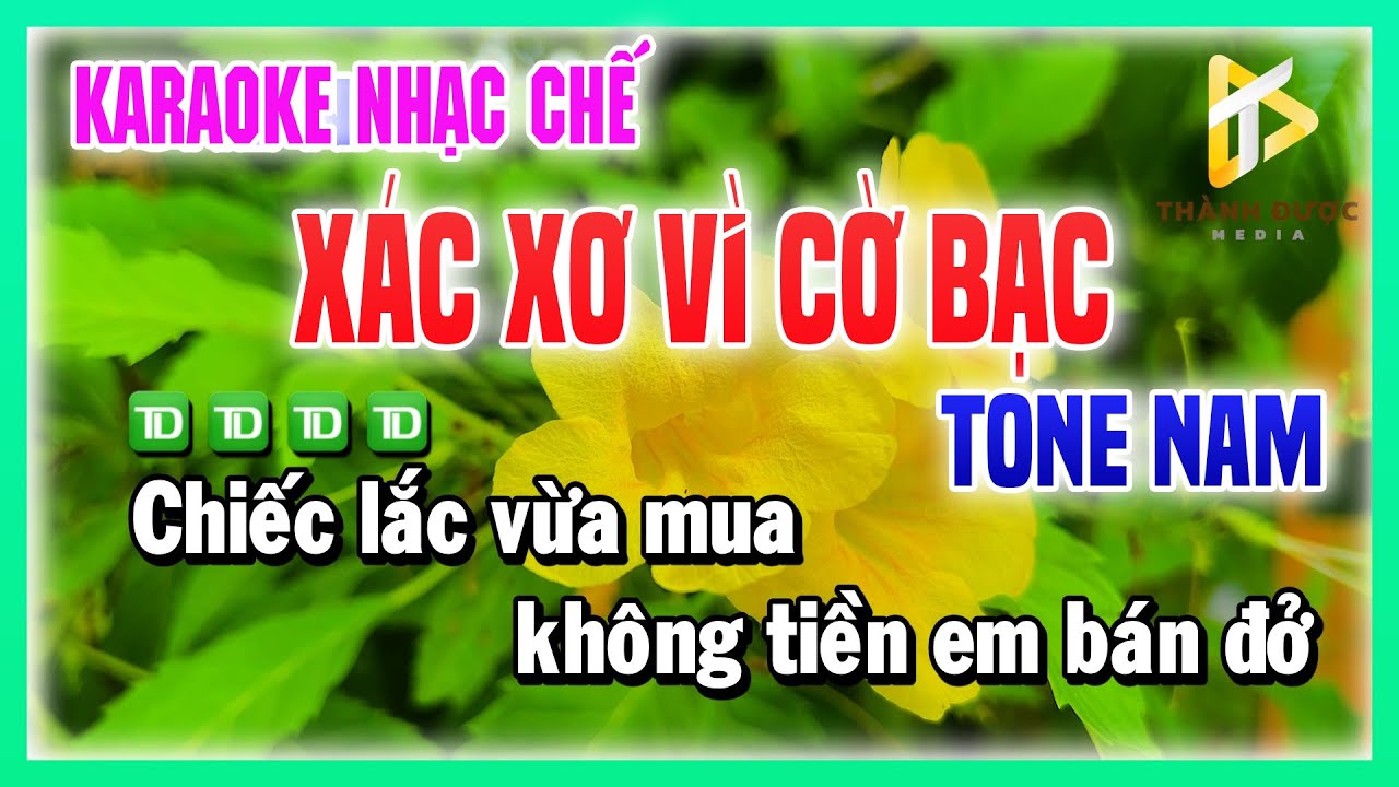 Karaoke XÁC XƠ VÌ CỜ BẠC - Nhạc Chế Dân Chơi TONE NAM