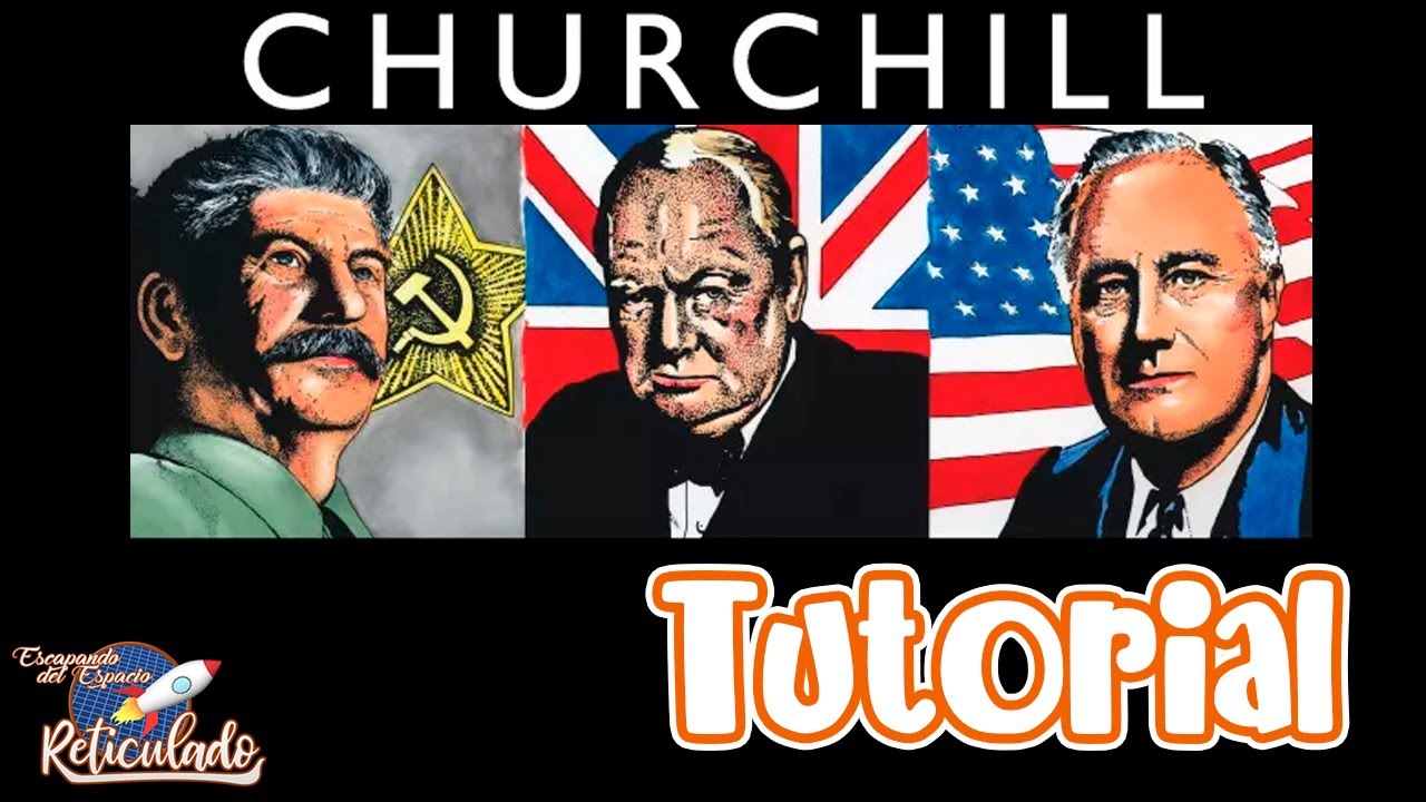 CHURCHILL 🇬🇧☭🇺🇸  [EL TUTORIAL]  Devir