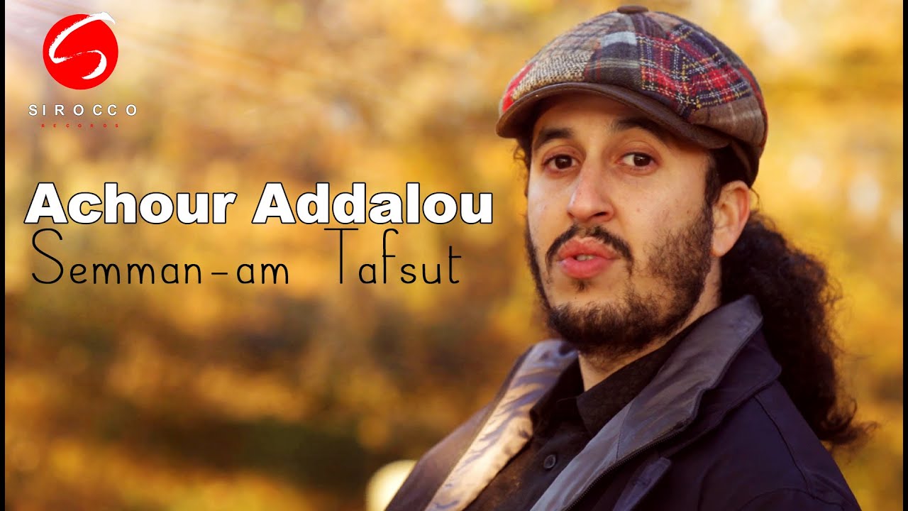 Achour Addalou - Semman-am Tafsut