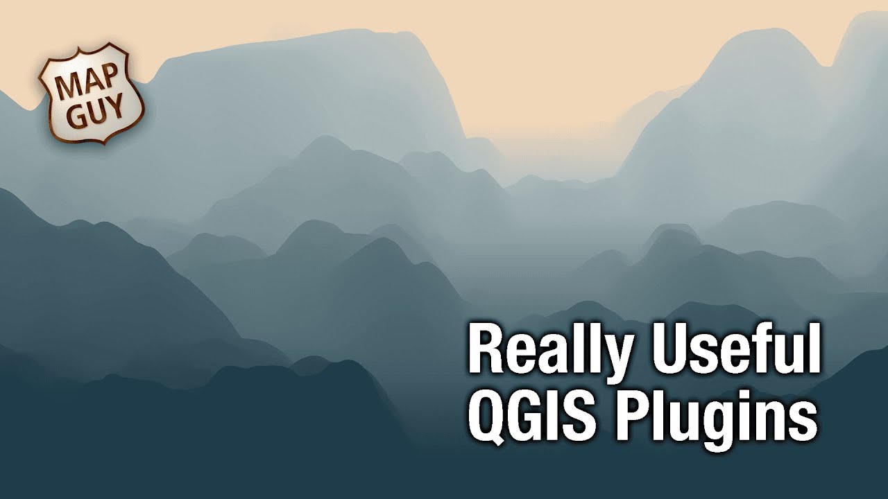Really Useful QGIS Plugins