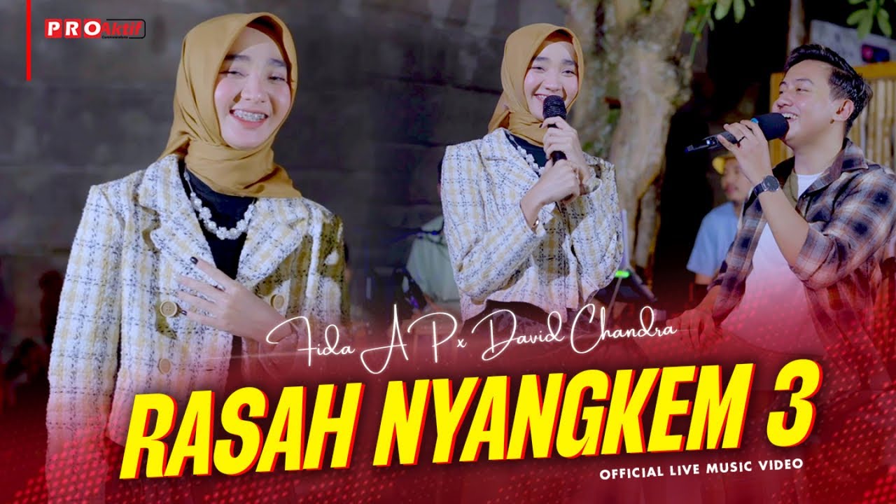 Fida AP X David Chandra - Rasah Nyangkem 3 (Official Music Video) | Live Version