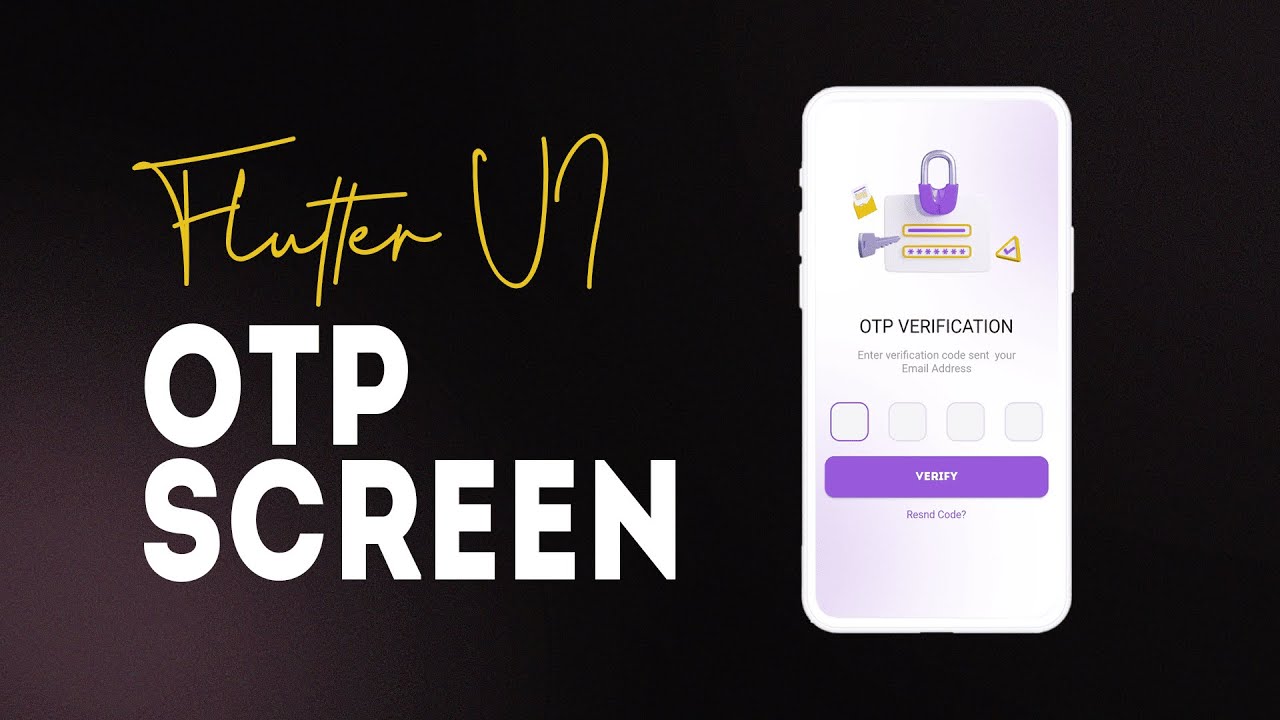 Making an OTP page in  Flutter &bull; Ui