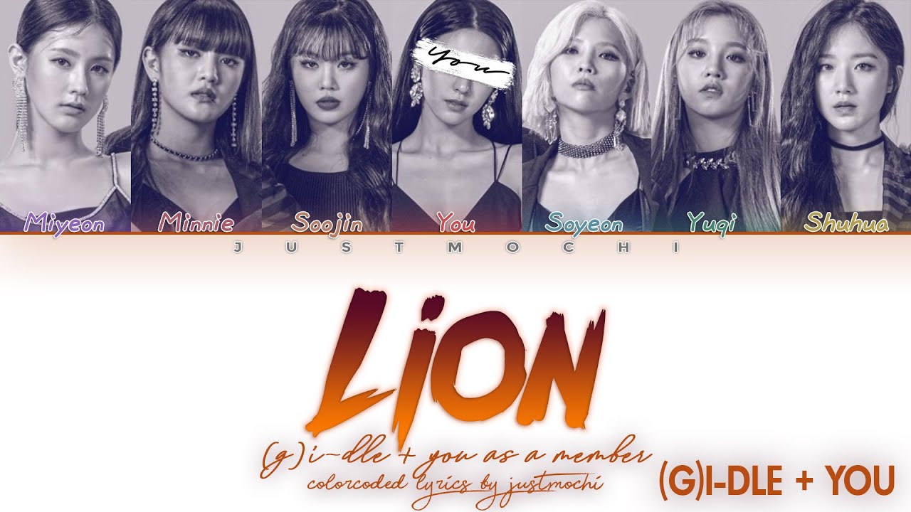 (G)I-DLE ((여자)아이들) – ‘LION’ [7 Members ver.] (Color Coded Lyrics Eng/Rom/가사)