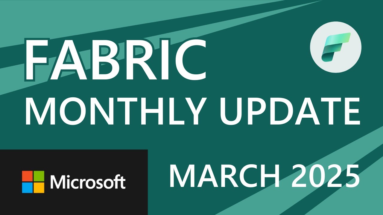 Fabric Update &ndash; March 2025