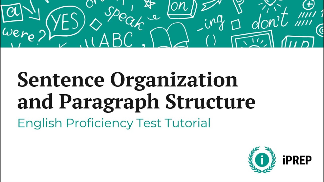 Sentence Organization and Paragraph Structure - English Proficiency Test Tutorial