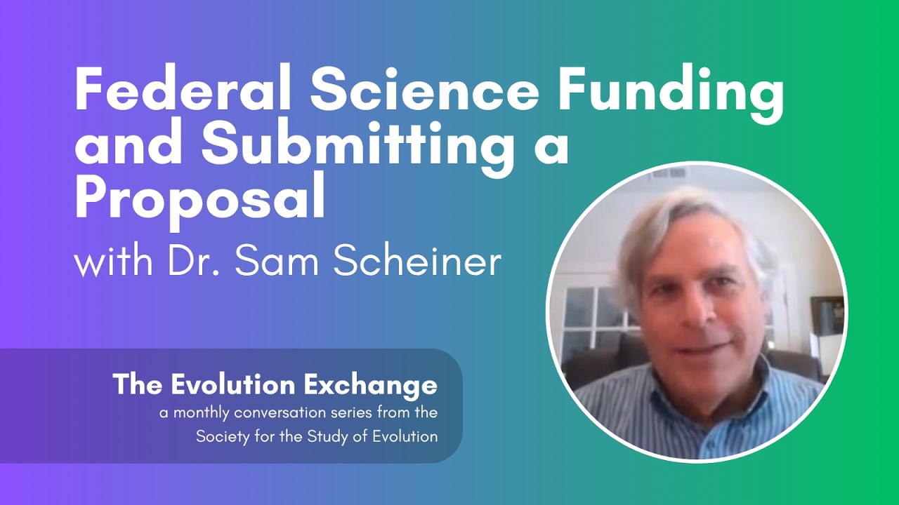The Evolution Exchange - Proposal Writing with Dr. Sam Scheiner