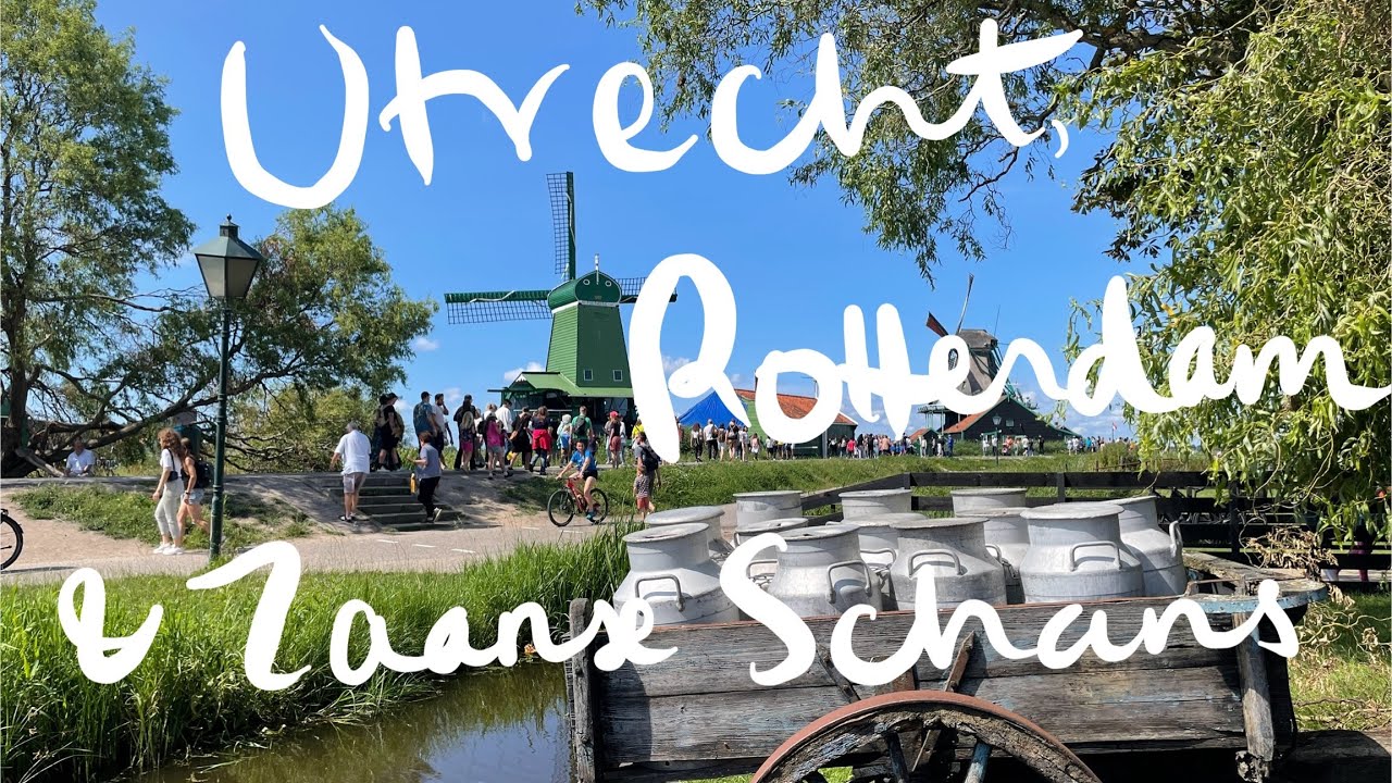 Utrecht, Rotterdam, Zaanse Schans 우트렉, 로테르담, 잔센스칸스 - Netherlands 네덜란드