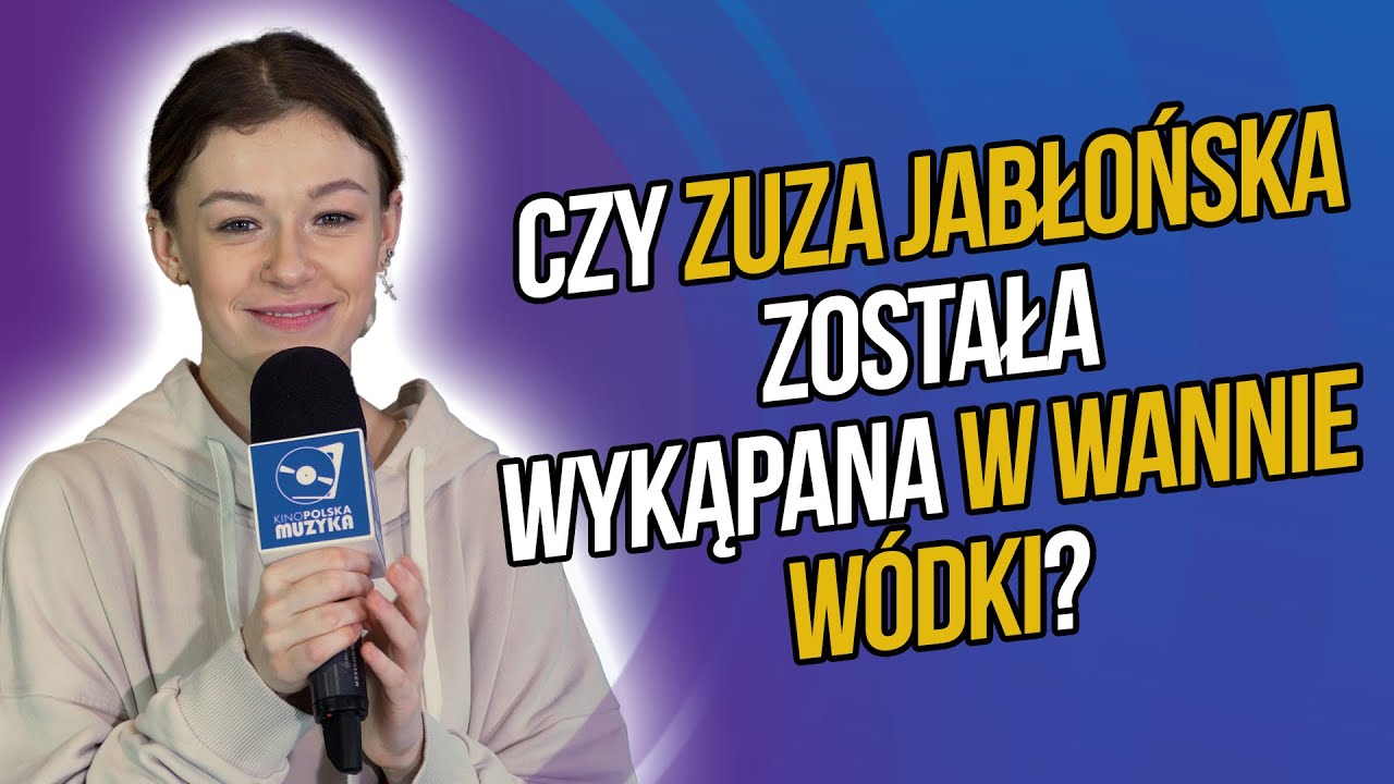 Czy ZUZA JABŁOŃSKA została wykąpana w wannie wódki?| WYZNANIA GWIAZD