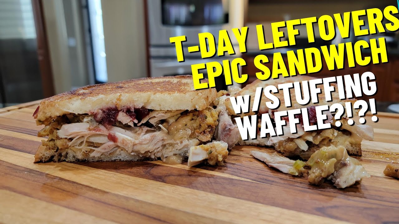 Epic Thanksgiving Leftovers Sandwich, With Stuffing Waffles!