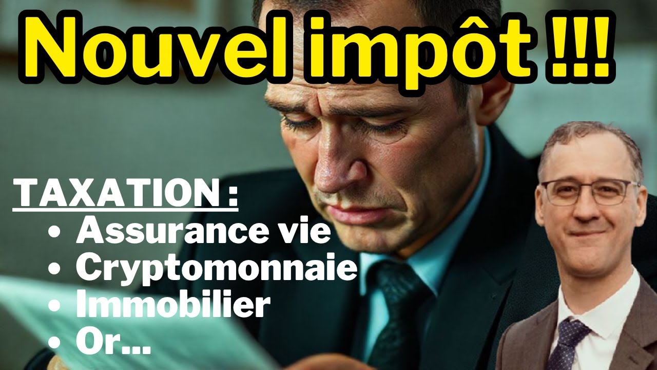Augmentation des impôts : immobilier, assurance vie, or, cryptomonnaies... 