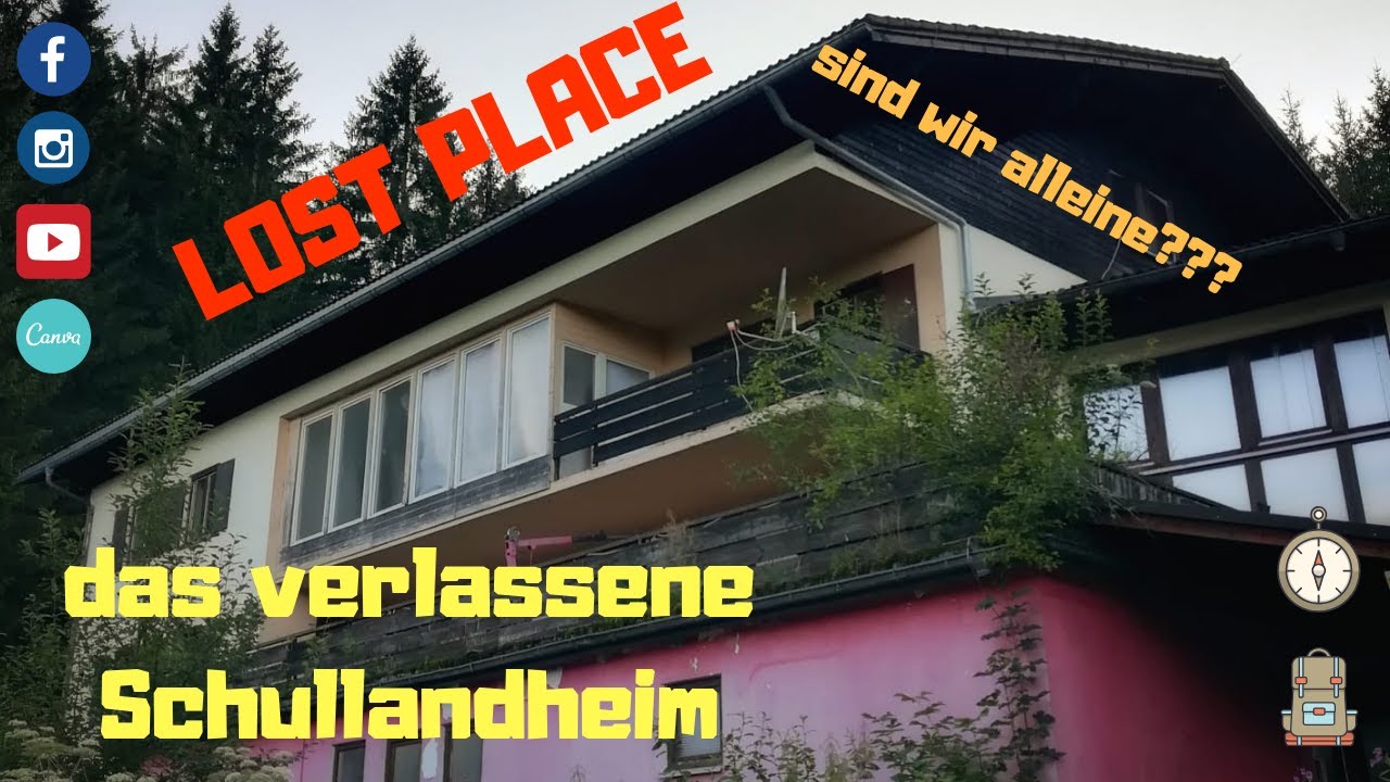 #LostPlace - Schullandheim --- sind wir allein???